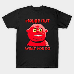 Chunky - Figure out What You Do T-Shirt